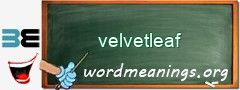 WordMeaning blackboard for velvetleaf